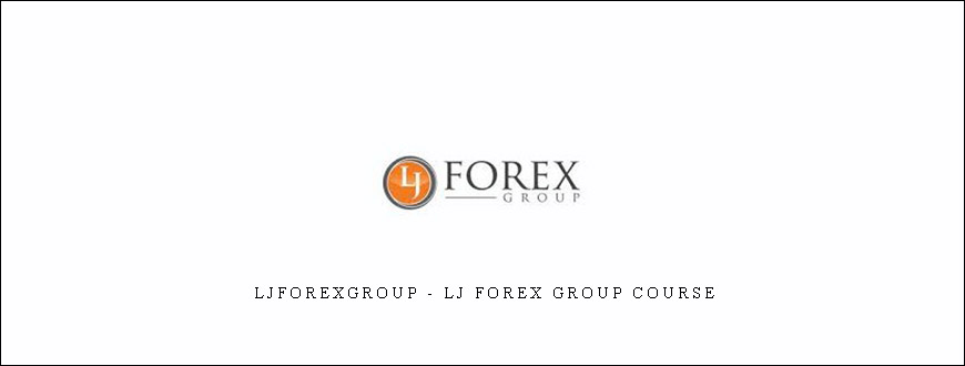 Ljforexgroup - LJ Forex Group Course