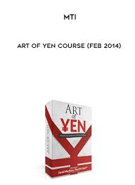 MTI – Art of Yen Course (Feb 2014)