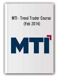 MTI – Trend Trader Course (Feb 2014)