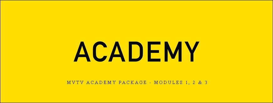 MVTV Academy package – Modules 1, 2 & 3