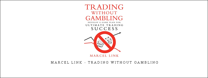 Marcel Link - Trading Without Gambling