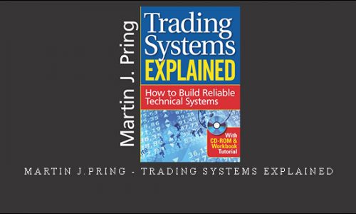 Martin J.Pring – Trading Systems Explained