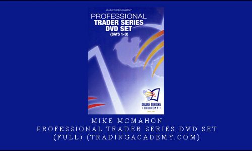 Mike McMahon – Professional Trader Series DVD Set (Full) (tradingacademy.com)
