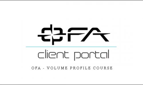 OFA – Volume Profile Course