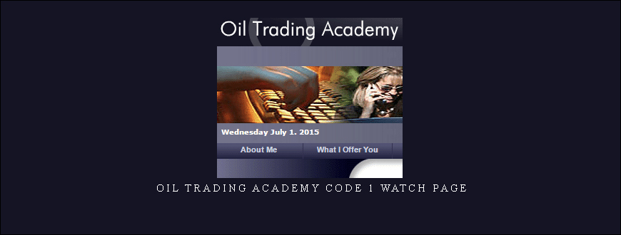 Oil Trading Academy Code 1 Watch Page