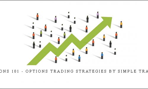 Options 101 – Options Trading Strategies by Simple Trading