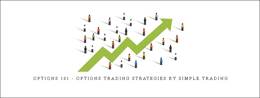 Options 101 – Options Trading Strategies by Simple Trading