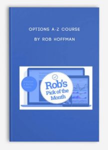 Options A-Z Course by Rob Hoffman