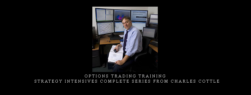 Options Trading Training – Strategy Intensives Complete Series from Charles Cottle