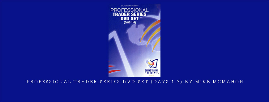 Professional Trader Series DVD Set (Days 1-3) by Mike McMahon