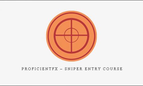 Proficientfx – Sniper Entry Course