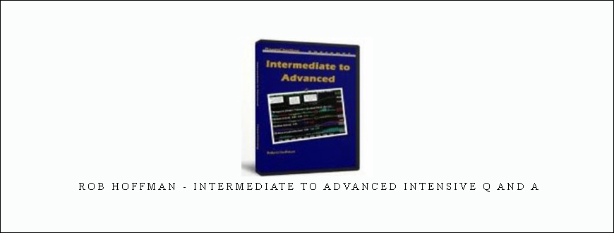 Rob Hoffman – Intermediate to Advanced Intensive Q and A