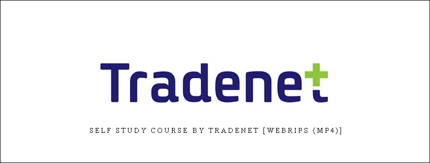 Self Study Course by Tradenet [Webrips (mp4)]