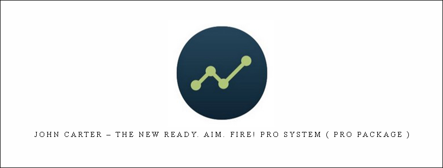 Simplertrading – John Carter – The New Ready. Aim. Fire! Pro System ( Pro Package )