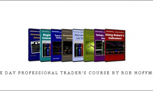 Six Day Professional Trader’s Course by Rob Hoffman