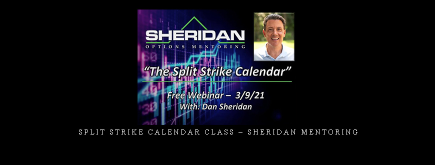 Split Strike Calendar Class – Sheridan Mentoring