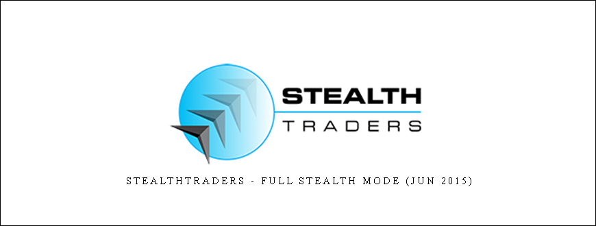 Stealthtraders - Full Stealth Mode (Jun 2015)