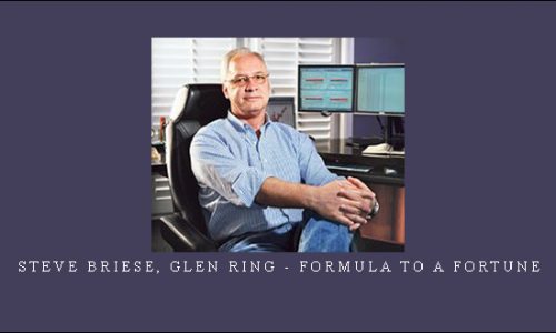 Steve Briese, Glen Ring – Formula to a Fortune