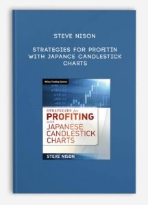 Strategies for Profitin With Japance Candlestick Charts by Steve Nison