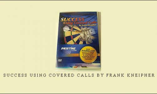 Success Using Covered Calls by Frank Kneipher