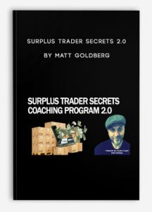 Surplus Trader Secrets 2.0 by Matt Goldberg