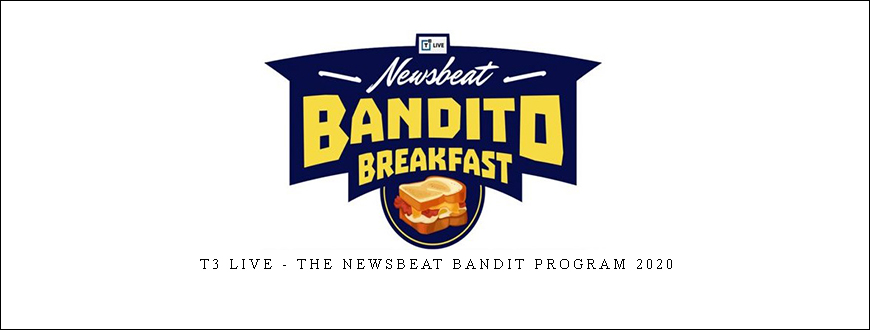 T3 Live – The Newsbeat Bandit Program 2020