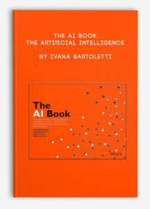 The AI Book- The Artificial Intelligence by Ivana Bartoletti