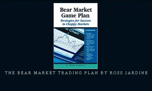 The Bear Market Trading Plan by Ross Jardine