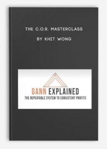 The C.O.R. MASTERCLASS by Khit Wong