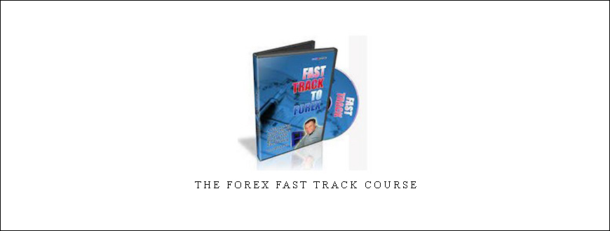 The Forex Fast Track Course