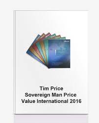 Tim Price - Sovereign Man Price Value International 2016
