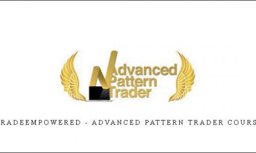 Tradeempowered – Advanced Pattern Trader Course