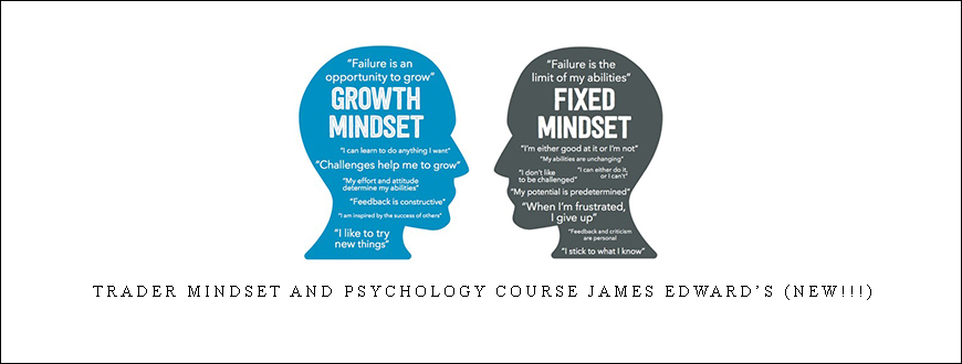 Trader Mindset and Psychology Course James Edward’s (NEW!!!)