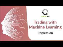 Trading with Machine Learning Regression by Quantinsti