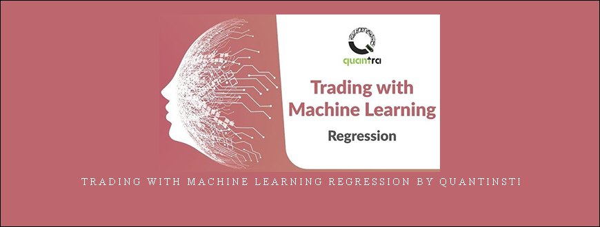 Trading with Machine Learning Regression by Quantinsti