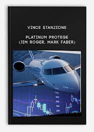 Vince Stanzione - Platinum Protege (Jim Roger, Mark Faber)