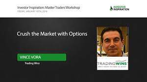 Vince Vora - Crush the Market with Options