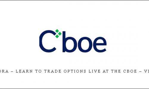 Vince Vora – Learn to Trade Options LIVE at the CBOE – VIP Access