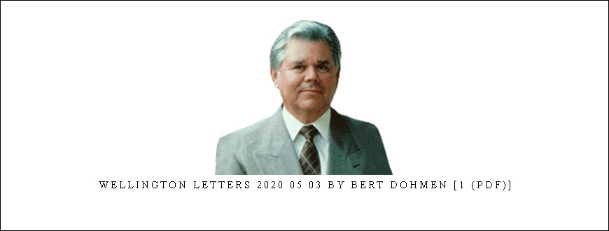 Wellington Letters 2020 05 03 by Bert Dohmen [1 (PDF)]