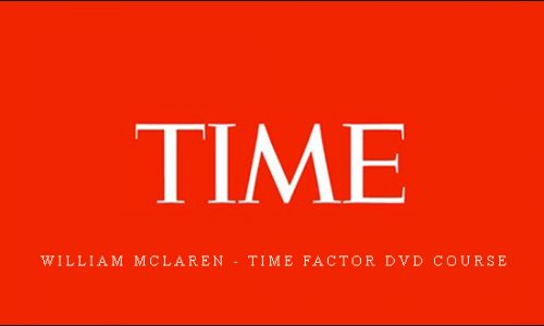 William McLaren – Time Factor DVD Course