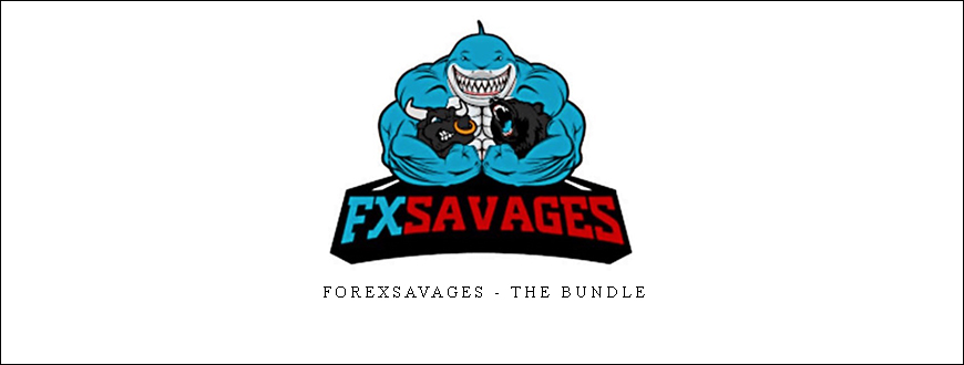 forexsavages - The Bundle