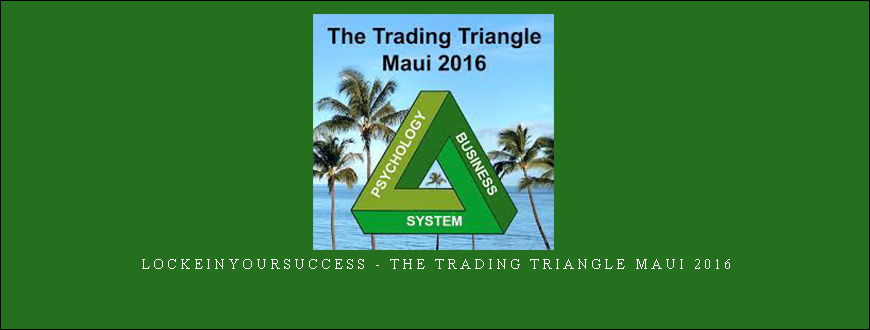 lockeinyoursuccess – The Trading Triangle Maui 2016