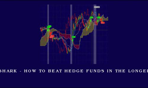 Alphashark – How To Beat Hedge Funds In The Longer Term