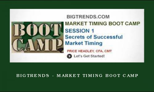 Bigtrends – Market Timing Boot Camp