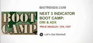 Bigtrends – Next 3 Indicator Boot Camp