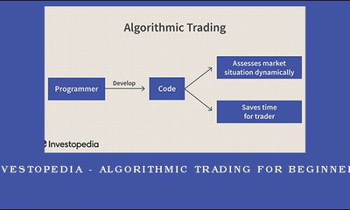 Investopedia – Algorithmic Trading for Beginners
