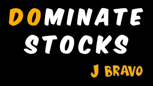 J. Bravo – Dominate Stocks