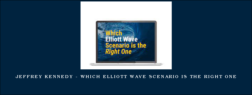 Jeffrey Kennedy – Which Elliott Wave Scenario Is the Right One