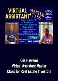 Kris Hawkins – Virtual Assistant Master Class for Real Estate Investors