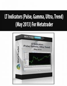 LT Indicators (Pulse, Gamma, Ultra, Trend) (May 2013) For Metatrader